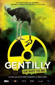 Gentilly or not to be - documentaire danger nucléaire central Gentilly